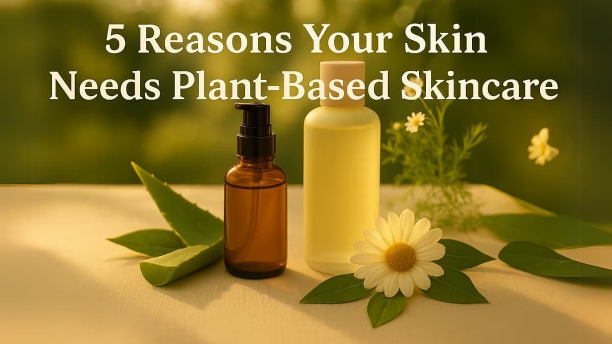 Two skincare bottles with plants and flowers on a table, text overlay about plant-based skincare.